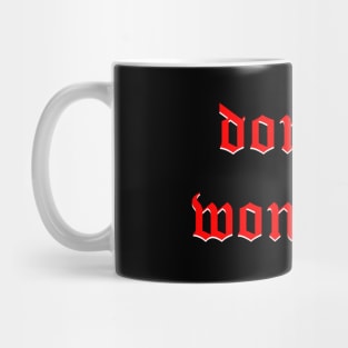 Don't Die Wondering Fraktur (Red) Mug